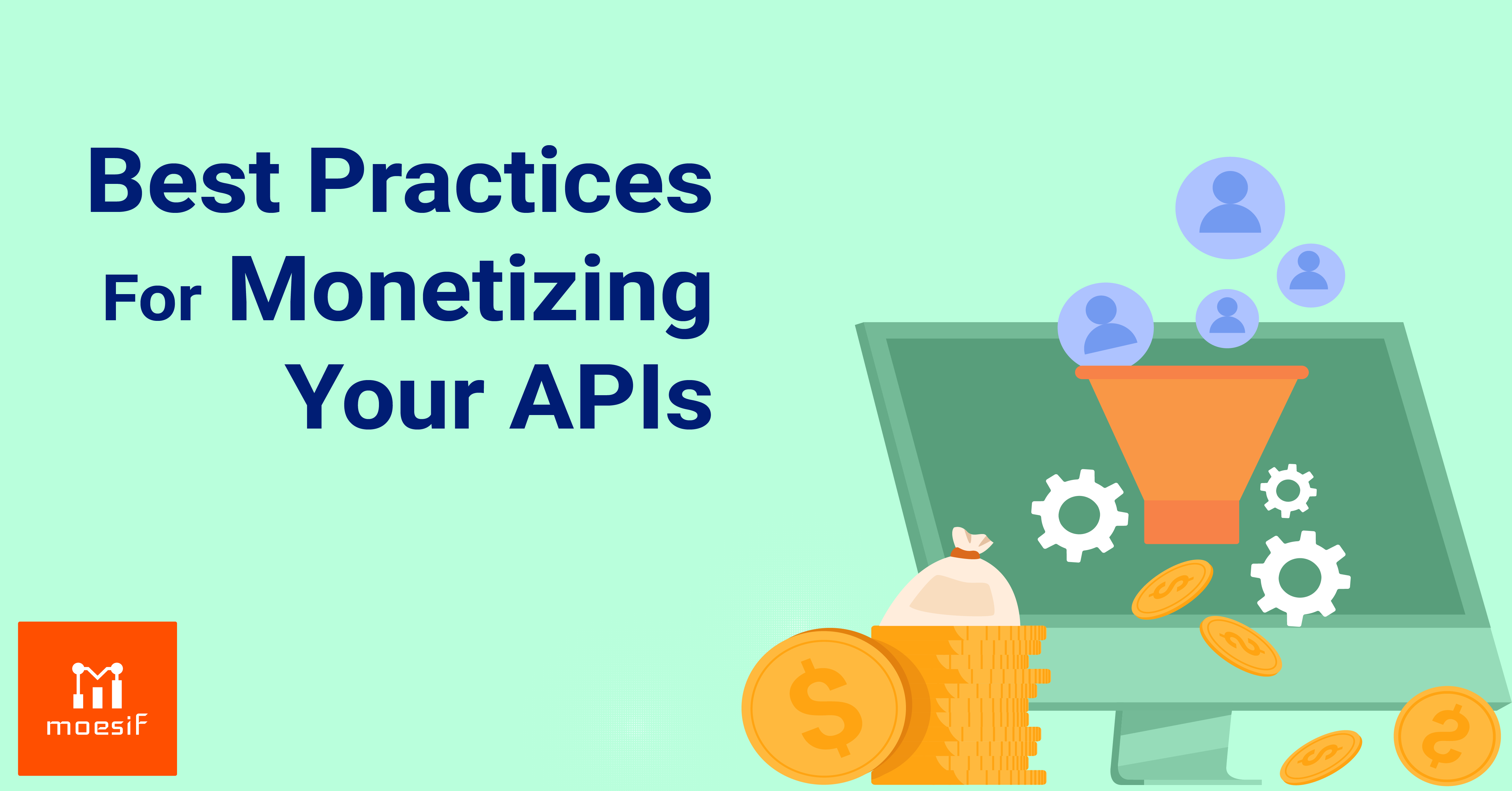 Best Practices for Monetizing your APIs