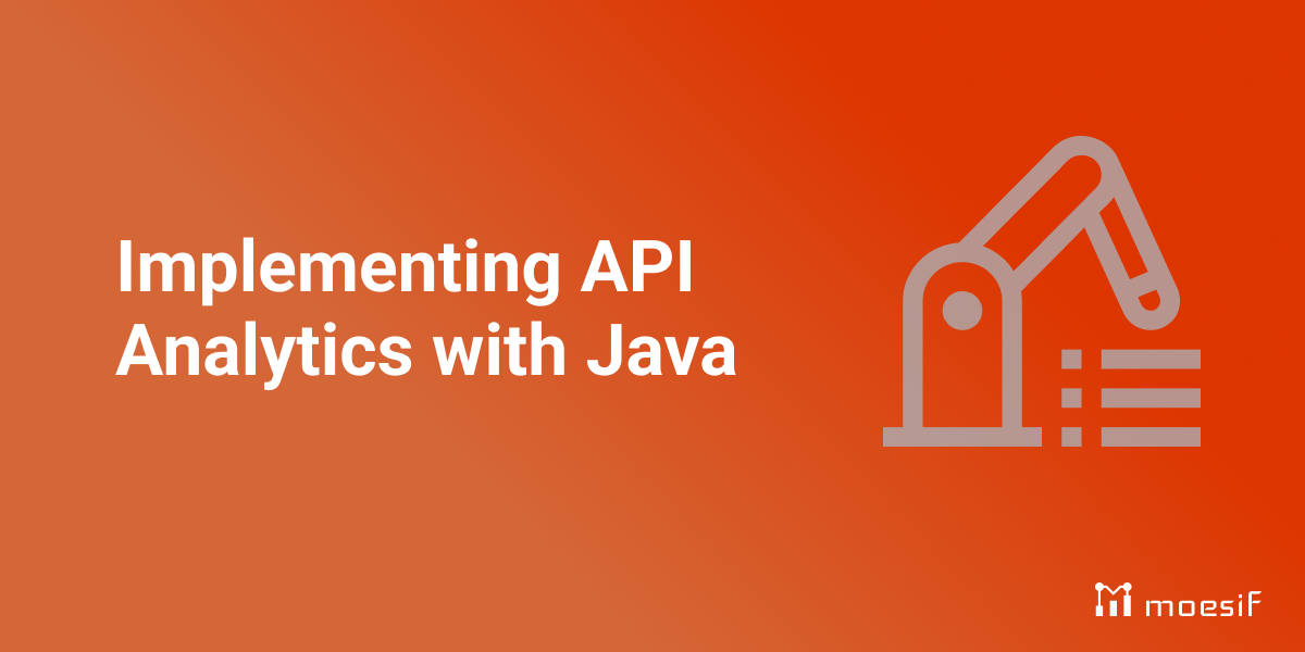 Implementing API Analytics with Java