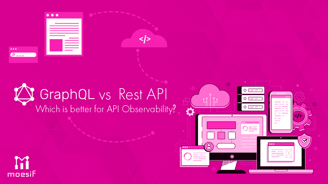 GraphQL Versus RESTAPI Which is Better for API Observability